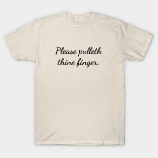 Pull my finger T-Shirt